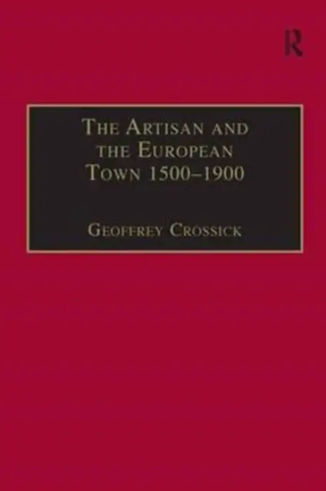 Artisan and the European Town, 1500-1900