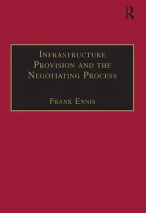 Infrastructure Provision and the Negotiating Process