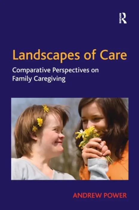 Landscapes of Care - Power, Andrew