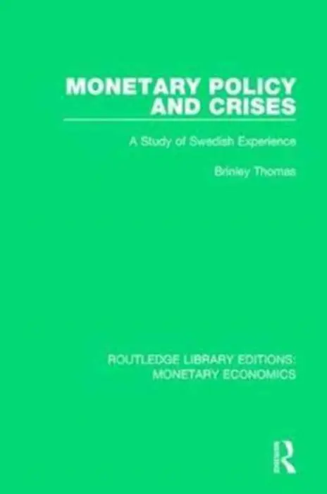 Monetary Policy and Crises - Thomas, Brinley