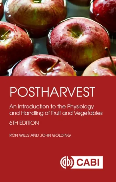 Postharvest - Wills, Ron (Emeritus Professor, University of Newcastle, Australia) a Golding, John (New South Wales Department of Primary Industries, Australia)