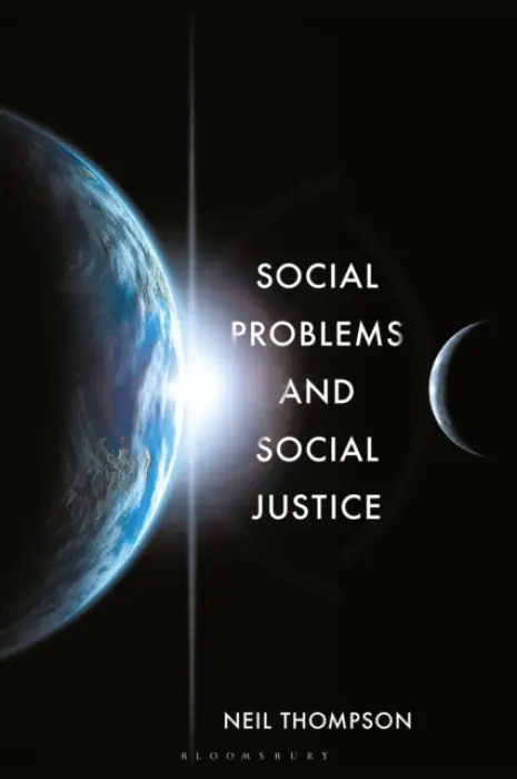 Social Problems and Social Justice - Thompson, Neil (Avenue Consulting Ltd, UK)