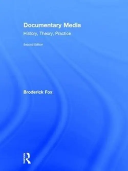 Documentary Media - Fox, Broderick (Occidental College, USA)