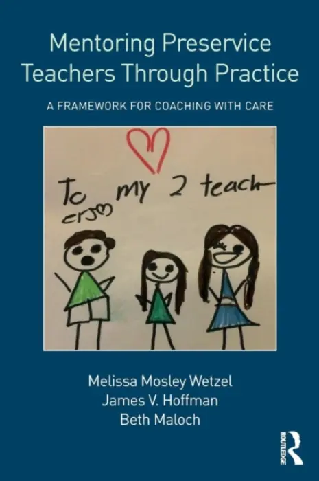 Mentoring Preservice Teachers Through Practice - Wetzel, Melissa Mosley (University of Texas at Austin) a Hoffman, James V. (University of Texas at Austin, USA.) a Maloch, Beth (University of Texas at Austin)