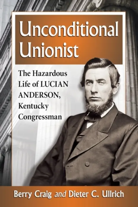 Unconditional Unionist - Craig, Berry a Ullrich, Dieter C.