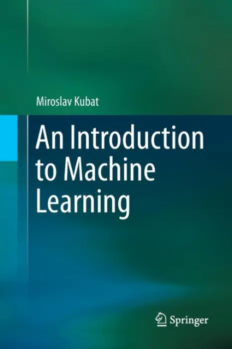 Introduction to Machine Learning - Kubat, Miroslav