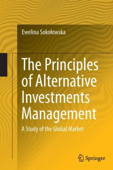 Principles of Alternative Investments Management - Sokolowska, Ewelina