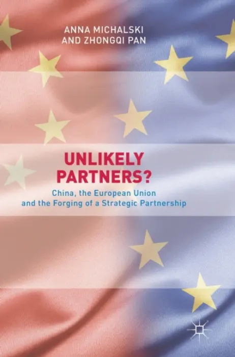 Unlikely Partners? - Michalski, Anna a Pan, Zhongqi