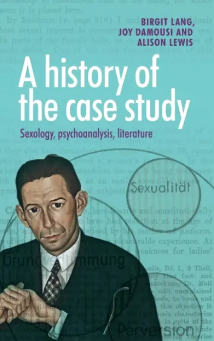 History of the Case Study - Lang, Birgit a Damousi, Joy a Lewis, Alison