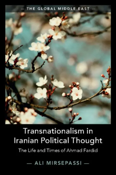 Transnationalism in Iranian Political Thought - Mirsepassi, Ali (New York University)