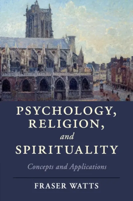 Psychology, Religion, and Spirituality - Watts, Fraser