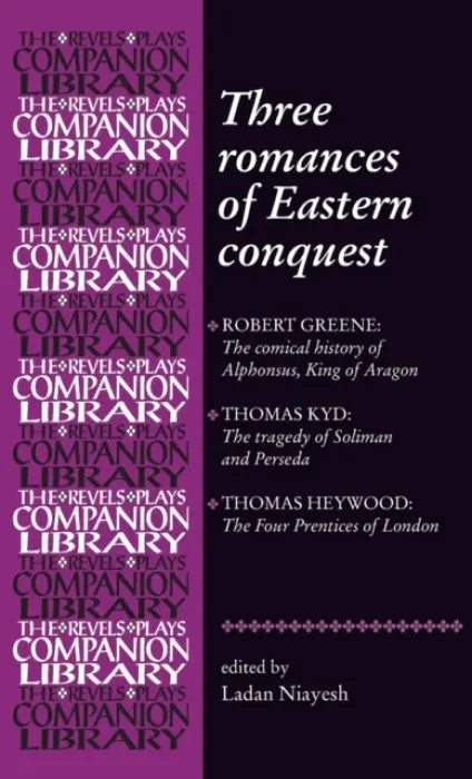Three Romances of Eastern Conquest - Niayesh, Ladan
