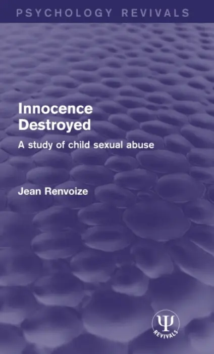 Innocence Destroyed - Renvoize, Jean