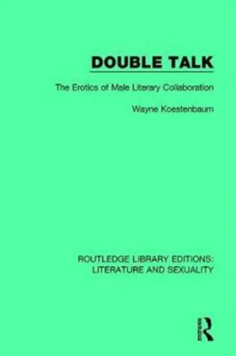 Double Talk - Koestenbaum, Wayne