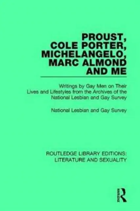 Proust, Cole Porter, Michelangelo, Marc Almond and Me - National Lesbian  a  Gay Survey