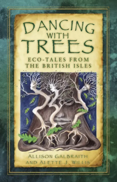 Dancing with Trees - Galbraith, Allison a Willis, Alette J.