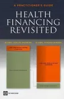 Health Financing Revisited - Gottret, Pablo a Schieber, George