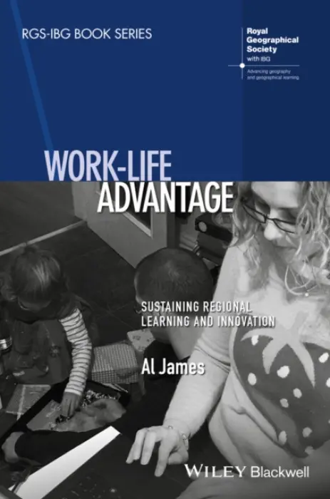 Work-Life Advantage - James, Al (Newcastle University, UK)