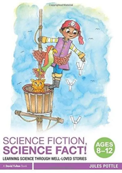 Science Fiction, Science Fact! Ages 8-12 - Pottle, Jules