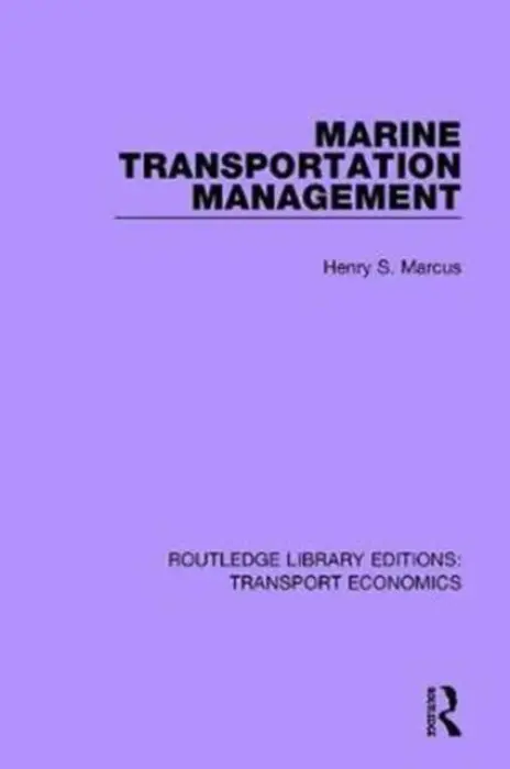 Marine Transportation Management - Marcus, Henry S.