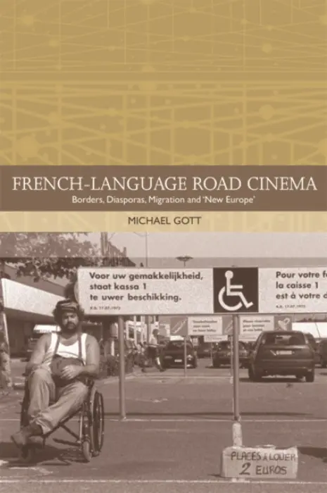 French-language Road Cinema - Gott, Michael (Assistant Professor of French, University of Cincinnati)