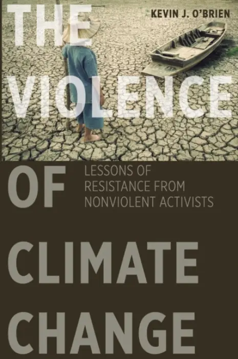 Violence of Climate Change - O'Brien, Kevin J.