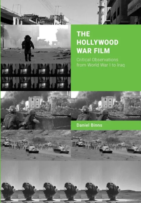 The Hollywood War Film - Binns, Daniel (RMIT University, Australia)