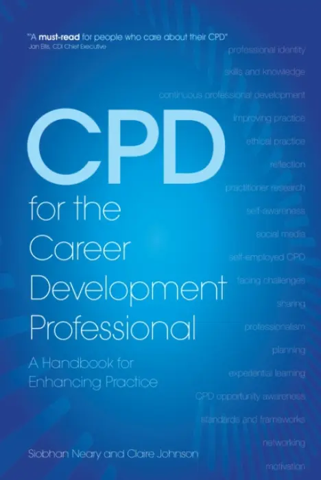CPD for the Career Development Professional - Neary, Siobhan a Johnson, Claire