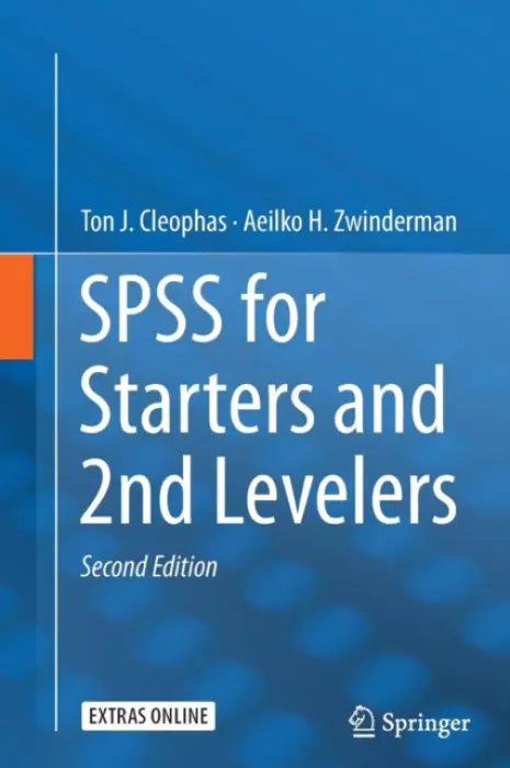 SPSS for Starters and 2nd Levelers - Cleophas, Ton J. a Zwinderman, Aeilko H.