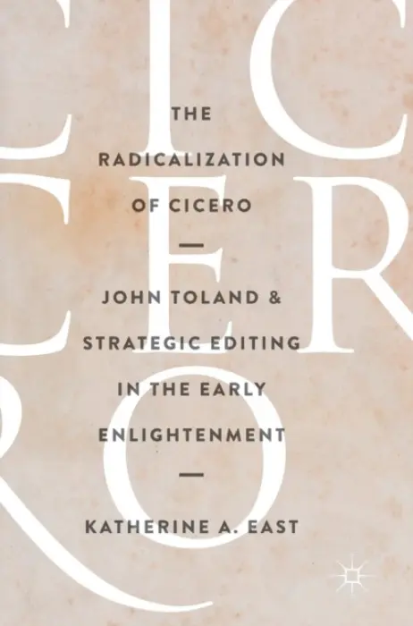 Radicalization of Cicero - East, Katherine A.
