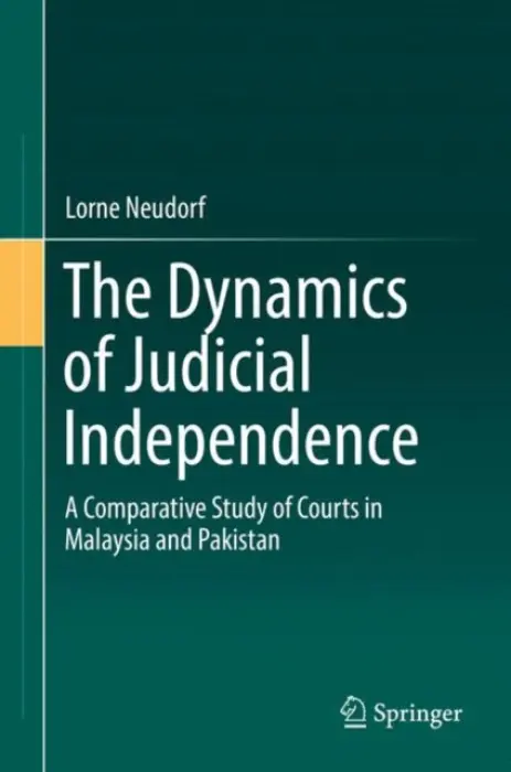 Dynamics of Judicial Independence - Neudorf, Lorne