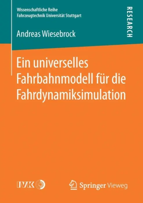 Ein universelles Fahrbahnmodell fur die Fahrdynamiksimulation - Wiesebrock, Andreas