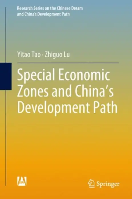Special Economic Zones and China's Development Path - Tao, Yitao a Lu, Zhiguo