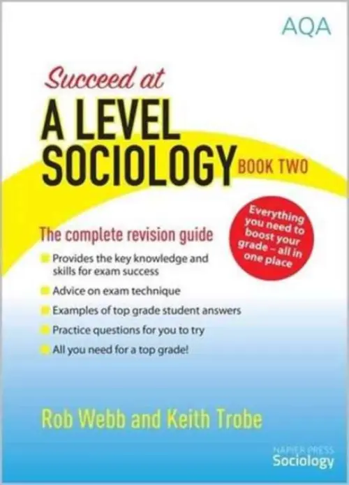 Succeed at A Level Sociology - Webb, Rob a Trobe, Keith