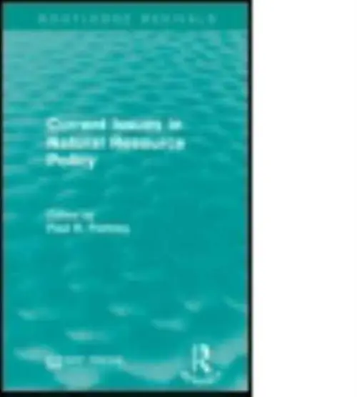 Current Issues in Natural Resource Policy