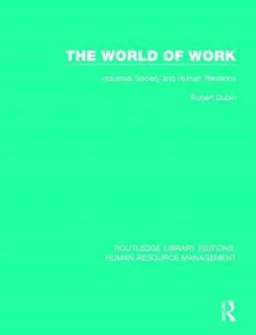 World of Work - Dubin, Robert