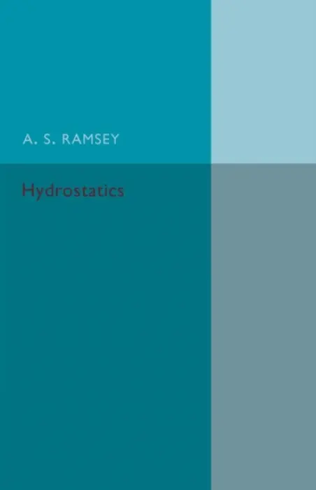 Hydrostatics - Ramsey, A. S.