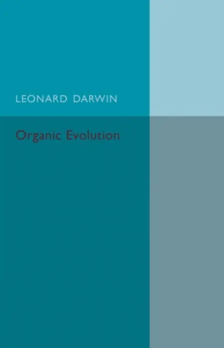 Organic Evolution - Darwin, Leonard