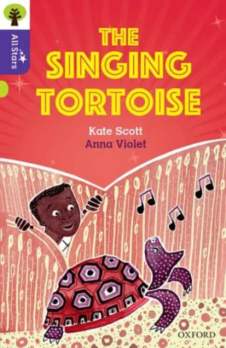 Oxford Reading Tree All Stars: Oxford Level 11: The Singing Tortoise - Scott, Kate