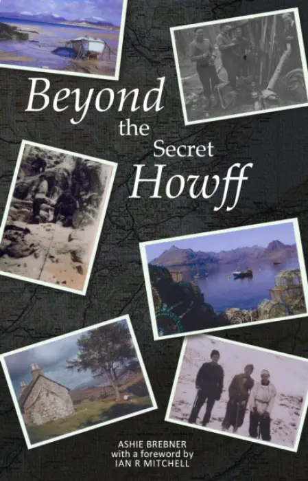 Beyond the Secret Howff - Brebner, Ashie