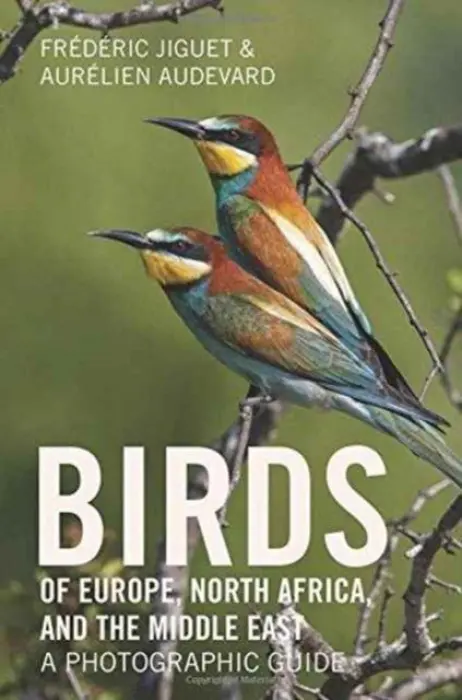 Birds of Europe, North Africa, and the Middle East - Jiguet, Frederic a Audevard, Aurelien