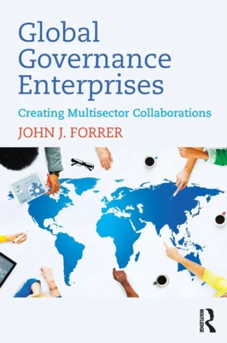 Global Governance Enterprises - Forrer, John (George Washington University, USA)