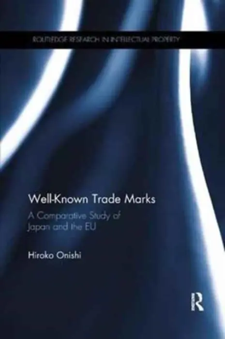 Well-Known Trade Marks - Onishi, Hiroko (Kingston University, UK)