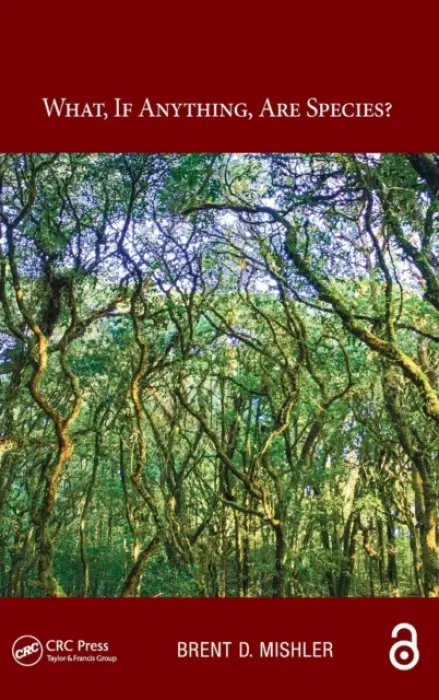 What, if anything, are species? - Mishler, Brent D.