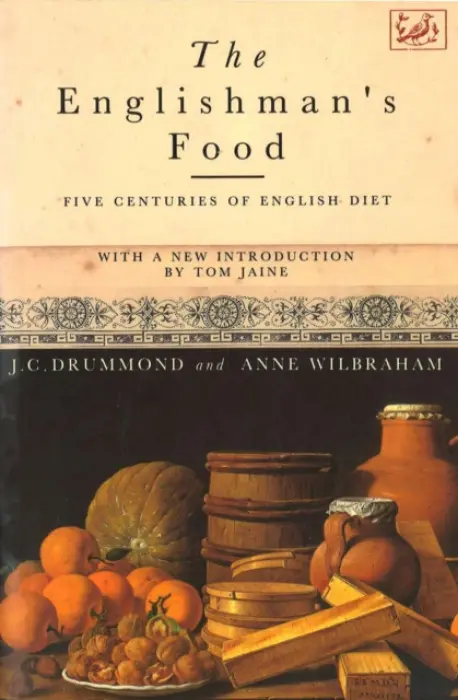 Englishman's Food - Wilbraham, Anne a Drummond, J.C.