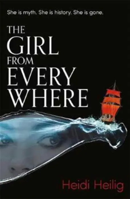 The Girl From Everywhere - Heidi Heilig