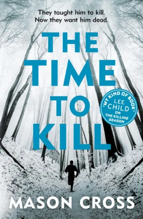 The Time to Kill - Mason Cross