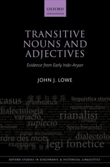 Transitive Nouns and Adjectives - Lowe, John J. (Postdoctoral Researcher, Postdoctoral Researcher, University of Oxford)