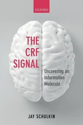 CRF Signal - Schulkin, Jay (Research Professor, Research Professor, Georgetown University)