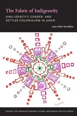 Fabric of Indigeneity - Lewallen, Ann-Elise